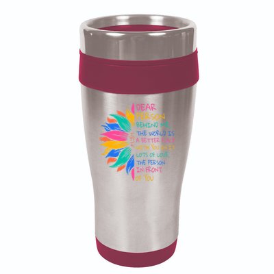 Sunflower Dear Person Behind Me The World Is A Better Place 16oz Travel Tumbler