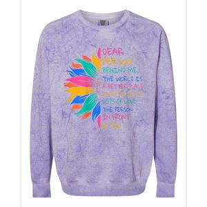 Sunflower Dear Person Behind Me The World Is A Better Place Colorblast Crewneck Sweatshirt