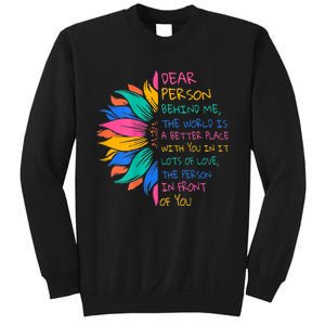 Sunflower Dear Person Behind Me The World Is A Better Place Sweatshirt