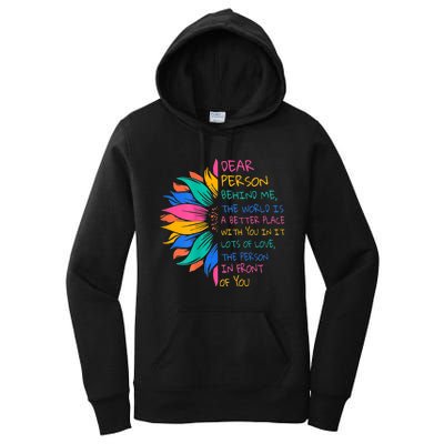 Sunflower Dear Person Behind Me The World Is A Better Place Women's Pullover Hoodie