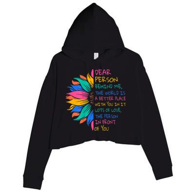 Sunflower Dear Person Behind Me The World Is A Better Place Crop Fleece Hoodie