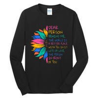 Sunflower Dear Person Behind Me The World Is A Better Place Tall Long Sleeve T-Shirt