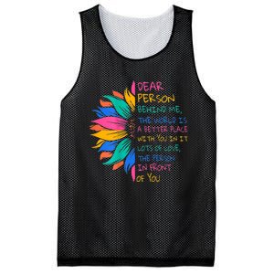 Sunflower Dear Person Behind Me The World Is A Better Place Mesh Reversible Basketball Jersey Tank