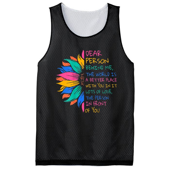 Sunflower Dear Person Behind Me The World Is A Better Place Mesh Reversible Basketball Jersey Tank