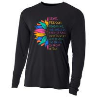 Sunflower Dear Person Behind Me The World Is A Better Place Cooling Performance Long Sleeve Crew