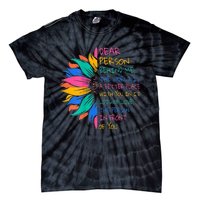 Sunflower Dear Person Behind Me The World Is A Better Place Tie-Dye T-Shirt