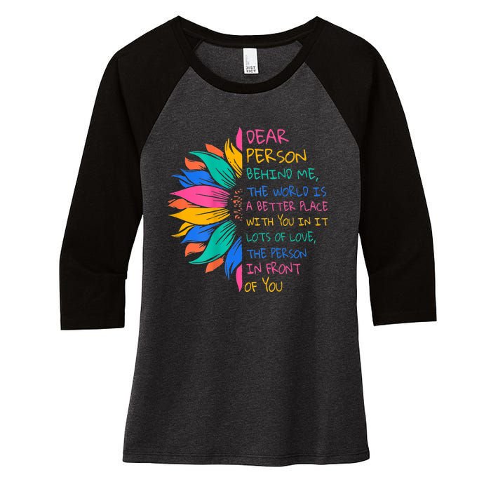 Sunflower Dear Person Behind Me The World Is A Better Place Women's Tri-Blend 3/4-Sleeve Raglan Shirt