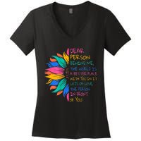 Sunflower Dear Person Behind Me The World Is A Better Place Women's V-Neck T-Shirt