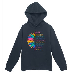 Sunflower Dear Person Behind Me The World Is A Better Place Urban Pullover Hoodie