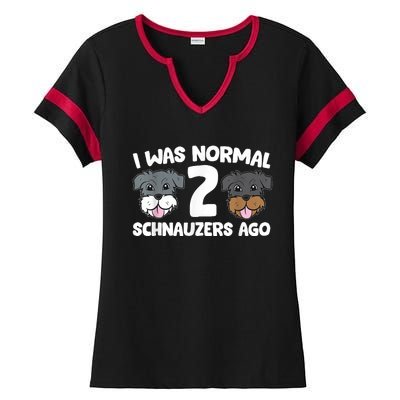 Schnauzer Dog Pet I Was Normal 2 Schnauzers Ago Ladies Halftime Notch Neck Tee