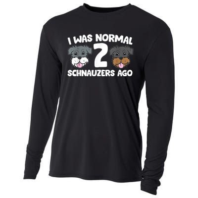 Schnauzer Dog Pet I Was Normal 2 Schnauzers Ago Cooling Performance Long Sleeve Crew