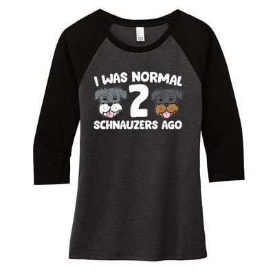 Schnauzer Dog Pet I Was Normal 2 Schnauzers Ago Women's Tri-Blend 3/4-Sleeve Raglan Shirt