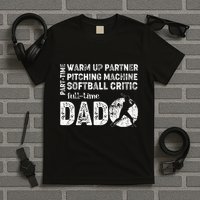 Softball Dad Part Time Warm Up Partner Full Time Dad T-Shirt