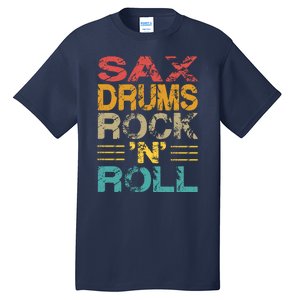 Sax Drums Rock N Roll Tall T-Shirt