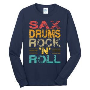 Sax Drums Rock N Roll Tall Long Sleeve T-Shirt