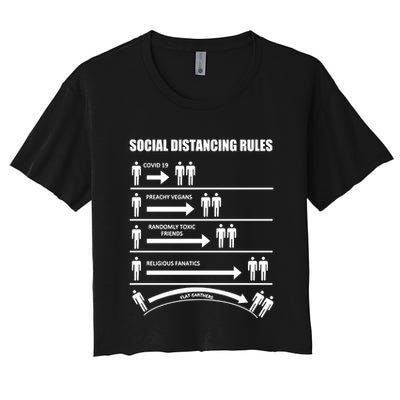 Social Distancing Rules Covid 19 Preachy Vegans Randomly Toxic Friends Religious Crop Top