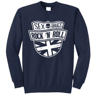 Sex Drugs Rock N Roll Tall Sweatshirt