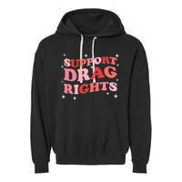 Support Drag Rights Drag Show Supporter Sassy Drag Queen Garment-Dyed Fleece Hoodie