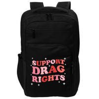Support Drag Rights Drag Show Supporter Sassy Drag Queen Impact Tech Backpack