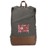 Support Drag Rights Drag Show Supporter Sassy Drag Queen Cotton Canvas Backpack