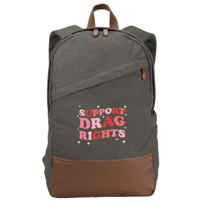 Support Drag Rights Drag Show Supporter Sassy Drag Queen Cotton Canvas Backpack