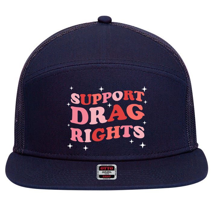 Support Drag Rights Drag Show Supporter Sassy Drag Queen 7 Panel Mesh Trucker Snapback Hat