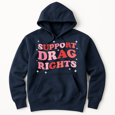 Support Drag Rights Drag Show Supporter Sassy Drag Queen Hoodie