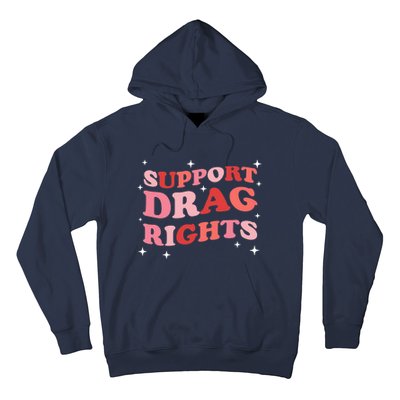 Support Drag Rights Drag Show Supporter Sassy Drag Queen Hoodie