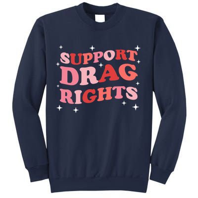 Support Drag Rights Drag Show Supporter Sassy Drag Queen Sweatshirt