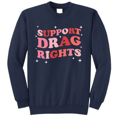 Support Drag Rights Drag Show Supporter Sassy Drag Queen Sweatshirt