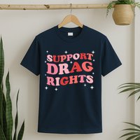 Support Drag Rights Drag Show Supporter Sassy Drag Queen T-Shirt