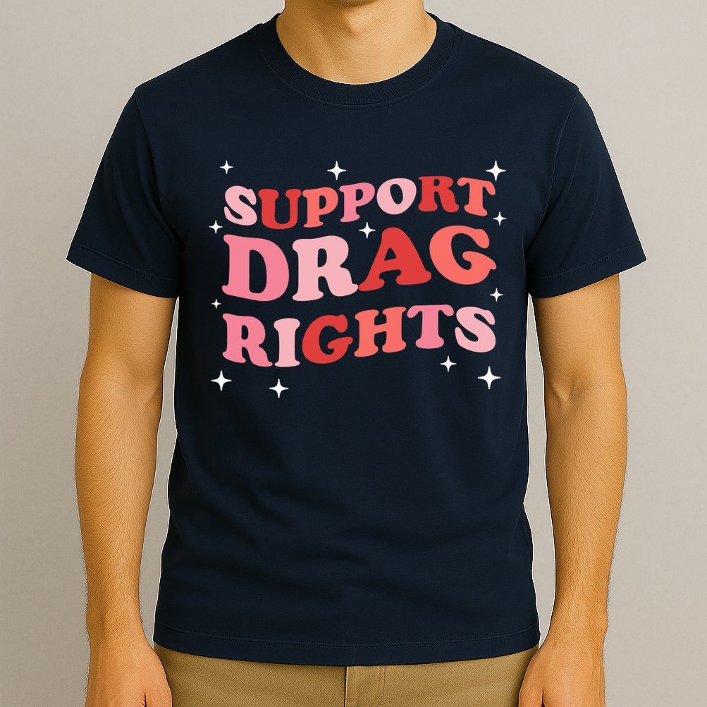 Support Drag Rights Drag Show Supporter Sassy Drag Queen T-Shirt