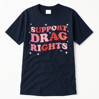 Support Drag Rights Drag Show Supporter Sassy Drag Queen Tall T-Shirt