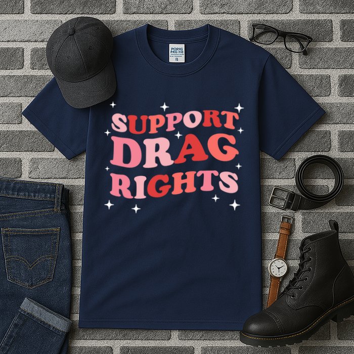 Support Drag Rights Drag Show Supporter Sassy Drag Queen Tall T-Shirt