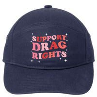 Support Drag Rights Drag Show Supporter Sassy Drag Queen 7-Panel Snapback Hat
