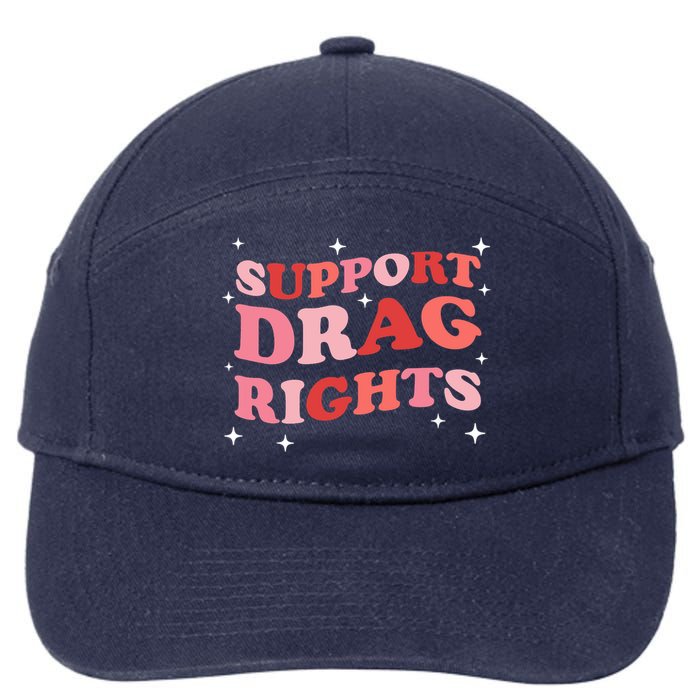 Support Drag Rights Drag Show Supporter Sassy Drag Queen 7-Panel Snapback Hat