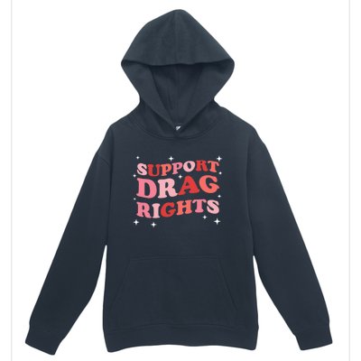 Support Drag Rights Drag Show Supporter Sassy Drag Queen Urban Pullover Hoodie