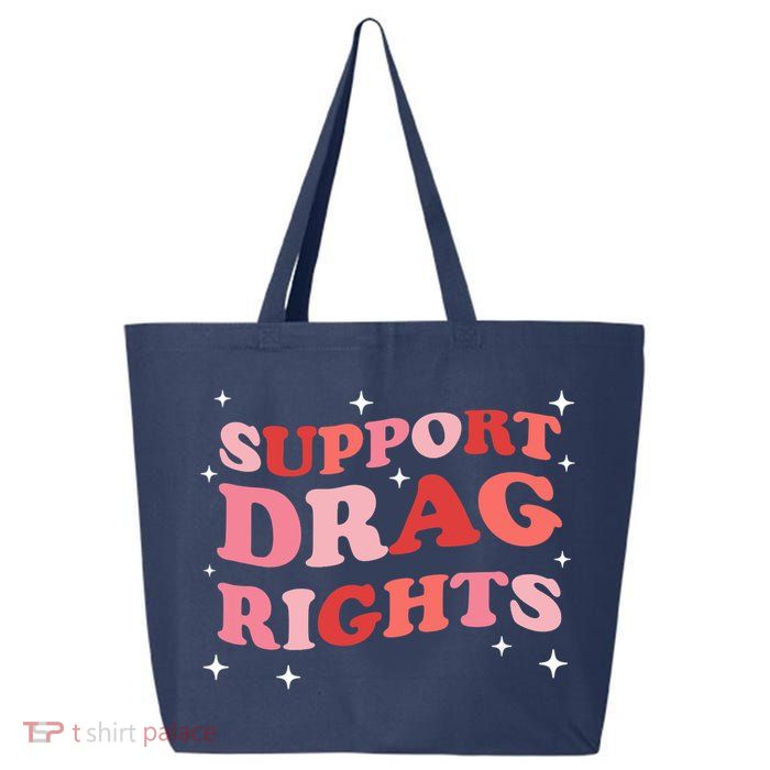Support Drag Rights Drag Show Supporter Sassy Drag Queen 25L Jumbo Tote