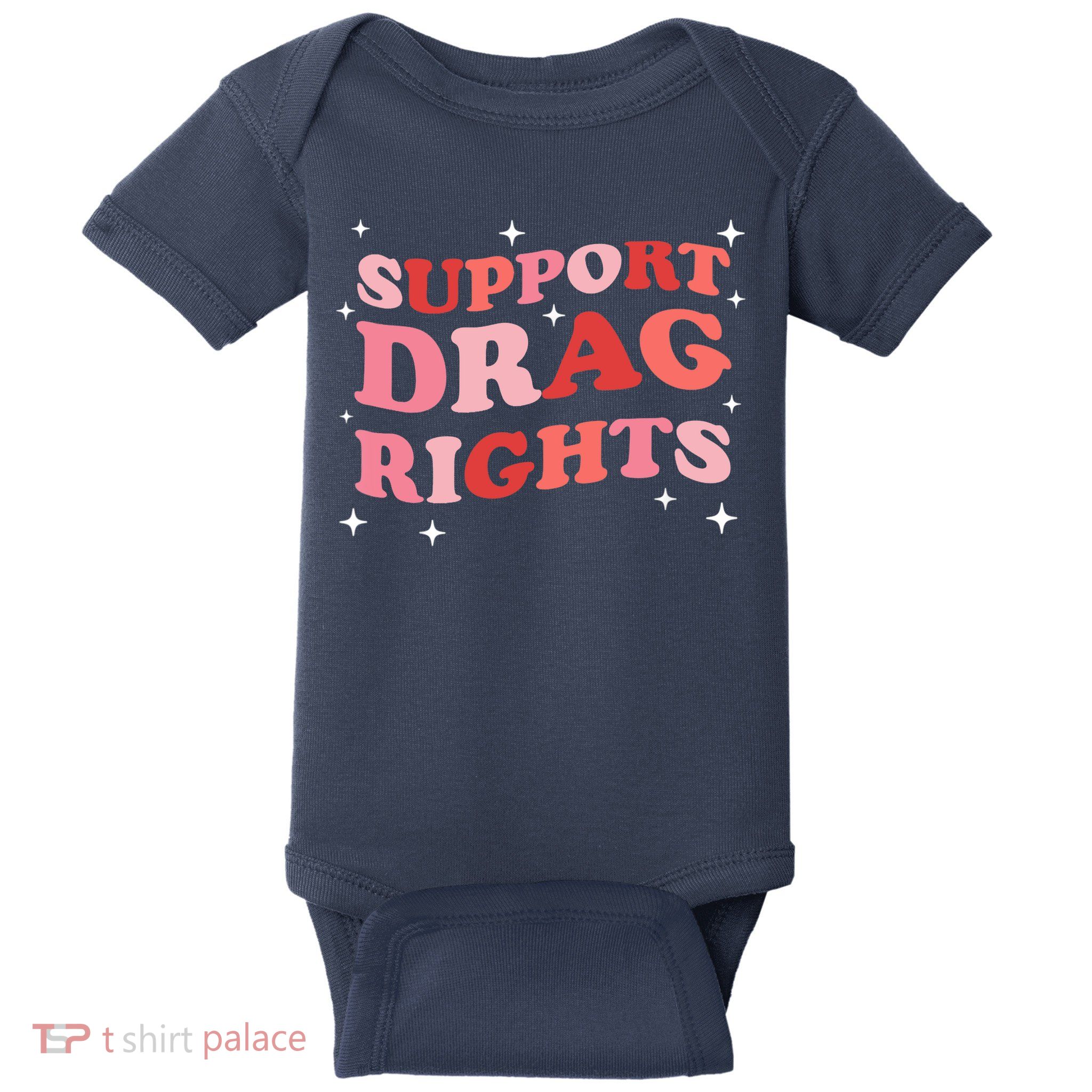 Support Drag Rights Drag Show Supporter Sassy Drag Queen Baby Bodysuit
