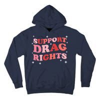 Support Drag Rights Drag Show Supporter Sassy Drag Queen Tall Hoodie