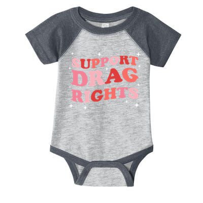 Support Drag Rights Drag Show Supporter Sassy Drag Queen Infant Baby Jersey Bodysuit
