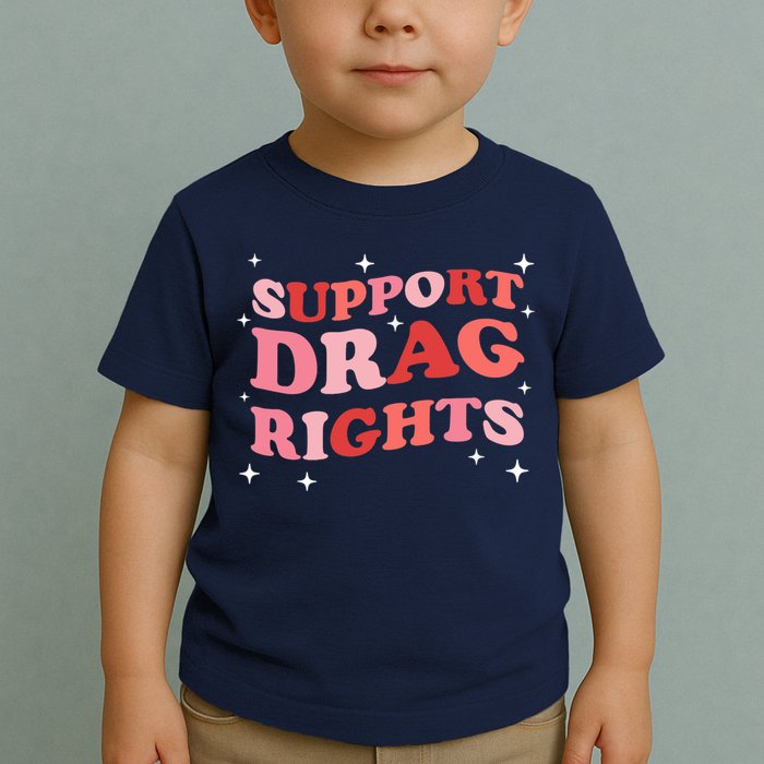 Support Drag Rights Drag Show Supporter Sassy Drag Queen Toddler T-Shirt