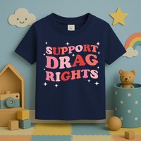 Support Drag Rights Drag Show Supporter Sassy Drag Queen Toddler T-Shirt