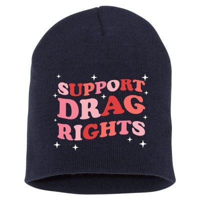 Support Drag Rights Drag Show Supporter Sassy Drag Queen Short Acrylic Beanie
