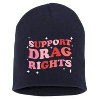 Support Drag Rights Drag Show Supporter Sassy Drag Queen Short Acrylic Beanie