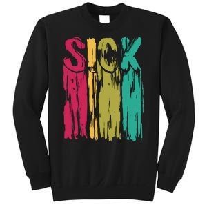 Sick Drip Retro Sweatshirt