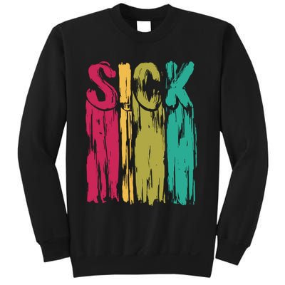 Sick Drip Retro Sweatshirt