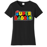 Super Daddio Retro Video Game Fathers Day Dad Gaming Women's T-Shirt