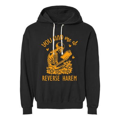 Smutty Dark Romance You Had Me At Reverse Harem Spicy Books Garment-Dyed Fleece Hoodie