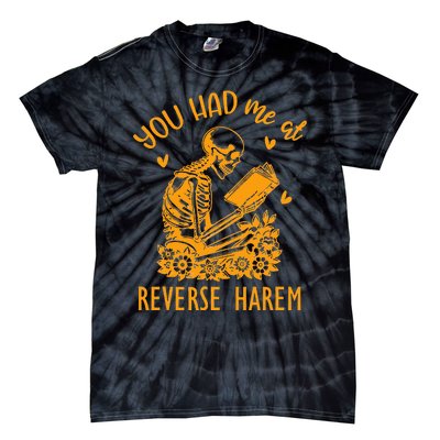 Smutty Dark Romance You Had Me At Reverse Harem Spicy Books Tie-Dye T-Shirt